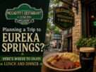 Planning a Trip to Eureka Springs Heres Where to Enjoy Lunch and Dinner